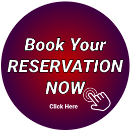 Book Your RESERVATION NOW Click Here