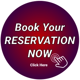 Book Your RESERVATION NOW Click Here
